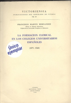 LA FORMACIÓN CLERICAL EN LOS COLEGIOS UNIVERSITARIOS ESPAÑOLES