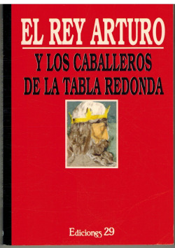 REY ARTURO Y LOS CABALLEROS DE LA TABLA REDONDA, E