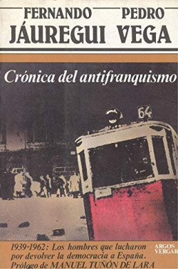 CRONICA DEL ANTIFRANQUISMO