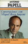 CONVERSACIONES CON MIQUEL ROCA JUNYENT