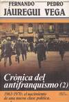 CRONICAS DEL ANTIFRANQUISMO. (T.2)
