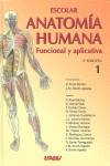 Escolar. Anatomía humana funcional y aplicativa. Vol.1