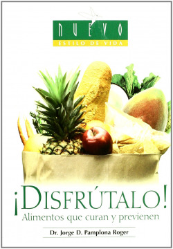 DISFRUTALO ALIMENTOS QUE CURAN Y PREVIENEN