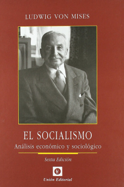 SOCIALISMO, EL: ANALISIS ECONOMICO Y SOCIOLOGICO