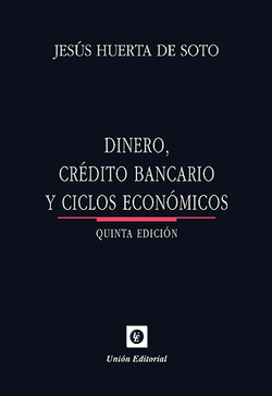 Dinero crédito bancario y ciclos económicos