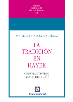 Tradicion En Hayek Constructivismo Vs Tr