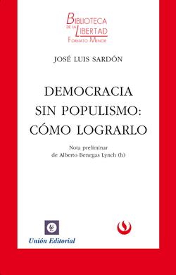 Democracia Sin Populismo Como Lograrlo