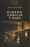 Dinero codicia y Dios