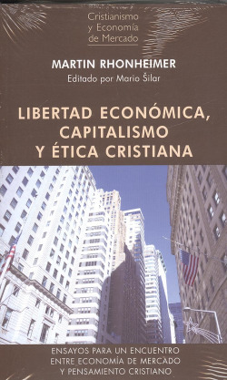 LIBERTAD ECONÓMICA, CAPITALISMO Y ÈTICA CRISTIANA