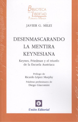 DESENMASCARANDO LA MENTIRA KEYNESIANA