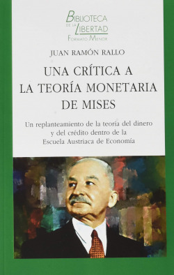 UNA CRÍTICA A LA TEORÍA MONETARIA DE MISES