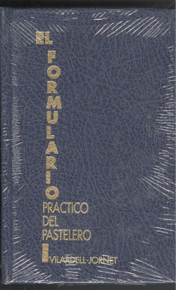 FORMULARIO PRÁCTICO DEL PASTELERO