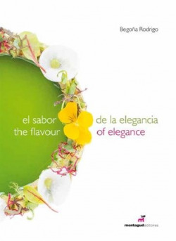 EL SABOR DE LA ELEGANCIA/THE FLAVOUR OF ELEGANCE