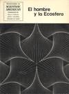 HOMBRE Y LA ECOSFERA, EL