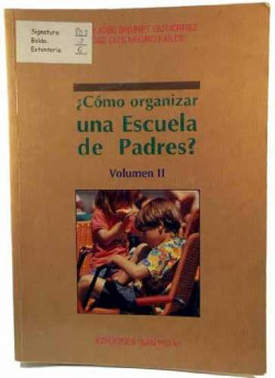¿como organizar una escuela de padres?. T.2