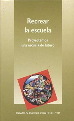 RECREAR LA ESCUELA