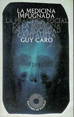 MEDICINA IMPUGNADA, LA