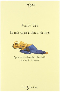 LA MUSICA EN EL ABRAZO DE EROS