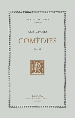 Comèdies, vol. VI i últim: Les assembleistes. Plutus