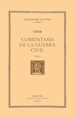 Comentaris de la Guerra Civil, vol. I (llibre I)