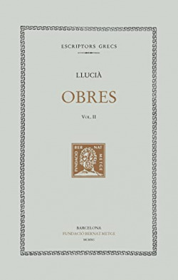 Obres, vol. II: Nigrí. Demònax. Subhasta de vides. Anacarsis. Menip