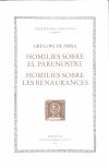 Homilies sobre el parenostre. Homilies sobre les Benaurances