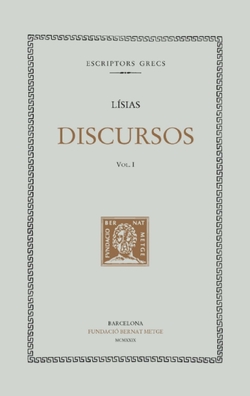 Discursos, vol. I: Sobre la mort d'Eratòstenes. Discurs fúnebre. Contra Simó. Per ferida amb premeditació.