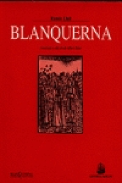 Blanquerna. Ramon Llull. Antología y edición de Albert Soler