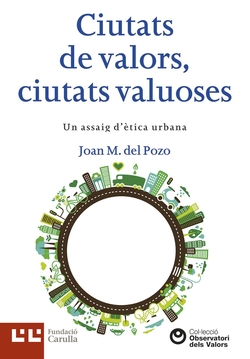 CIUTATS DE VALORS, CIUTATS VALUOSES