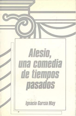 ALESIO, UNA COMEDIA DE TIEMPOS PASADOS