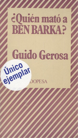 ¿QUIEN MATO A BEN BARKA?