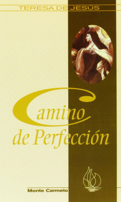 CAMINO DE PERFECCION. (MC)