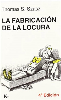 La fabricacion de la locura