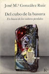 DEL CUBO DE LA BASURA