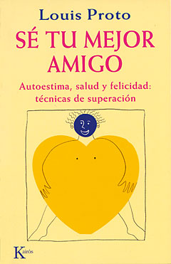 Sé tu mejor amigo