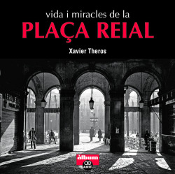 VIDA I MIRACLES DE LA PLAçA REIAL