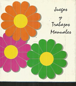 JUEGOS Y TRABAJOS MANUALES