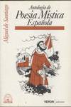 ANTOLOGIA DE LA POESIA MISTICA ESPAÑOLA