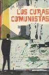LOS CURAS COMUNISTAS