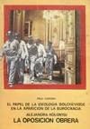 LA OPOSICION OBRERA / EL PAPEL DE LA IDEOLOGIA BOLCHEVIQUE E