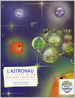 (CAT).RELIGIO 3R.PRIM.L'ASTRONAU.(TEMPS AL TEMPS).MITJA