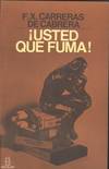USTED QUE FUMA