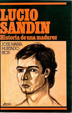 LUCIO SANDIN. HISTORIA DE UNA MADUREZ