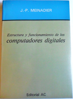 ESTRUCTURA Y FUNCIONAMIENTO DE LOS COMPUTADORES DIGITALES