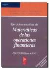 EJERCICIOS RESUELTOS DE MATEMATICAS DE LAS OPERACIONES FINAN