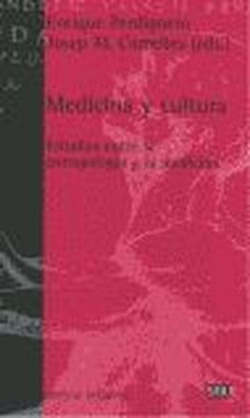 MEDICINA Y CULTURA - E. Perdiguero y J.M». Comelles (eds.) [SGU 8]