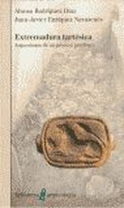 EXTREMADURA TARTESICA - A. Rodríguez Díaz y J.J. Enríquez Navascués [AR 4]