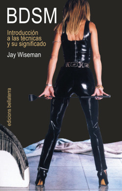 BDSM. Introducción a las técnicas y su significado - Jay Wiseman