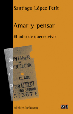 AMAR Y PENSAR - Santiago López Petit [SGU 47]