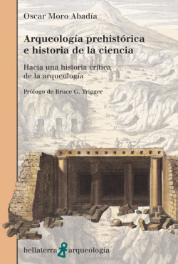 ARQUEOLOGIA PREHISTORICA E HISTORIA DE LA CIENCIA - Oscar Moro (AR30)